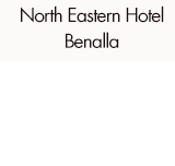 North Eastern Hotel Benalla - ACT Tourism